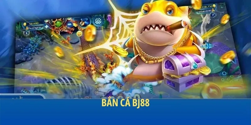 Bắn Cá BJ88 mẹo hay