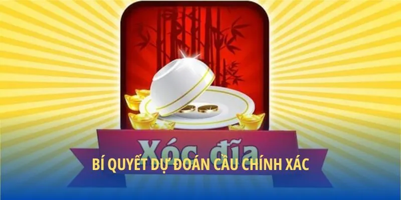 Bí quyết dự đoán cầu chính xác