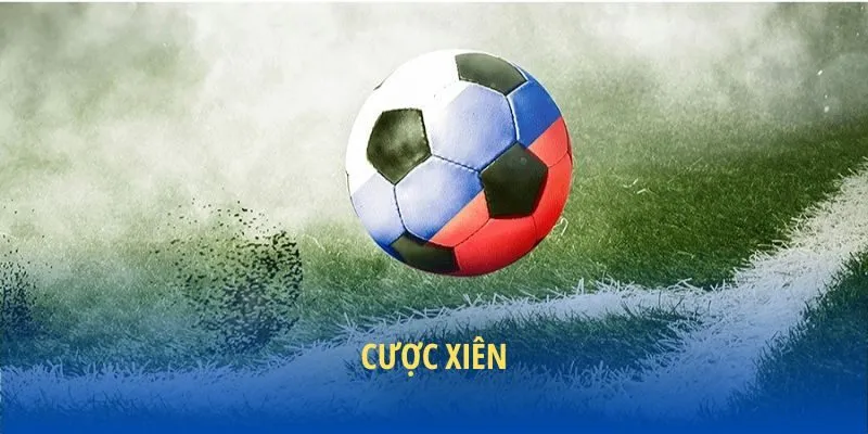 Cách chơi cược xiên