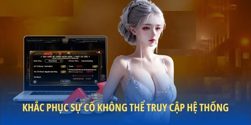 Khắc phục sự cố không thể truy cập hệ thống