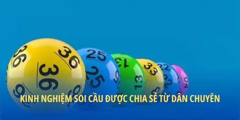 Kinh nghiệm soi cầu được chia sẻ từ dân chuyên