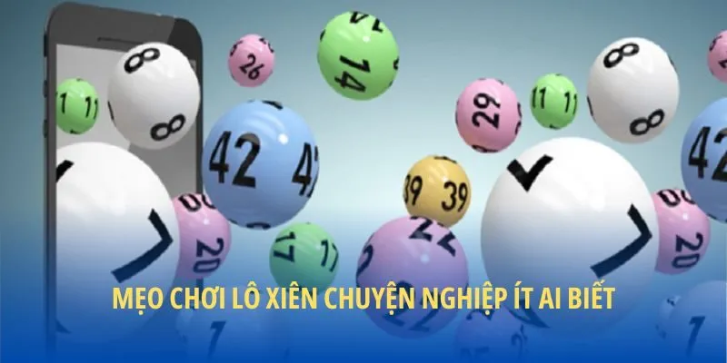 Mẹo chơi lô xiên chuyện nghiệp ít ai biết