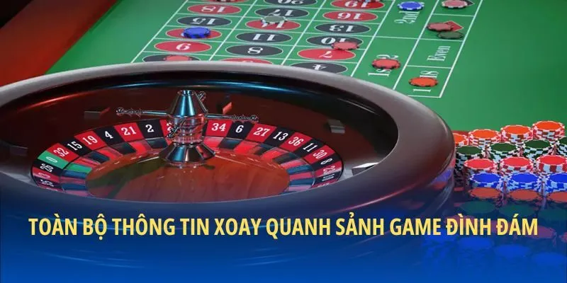 Toàn bộ thông tin xoay quanh sảnh game đình đám